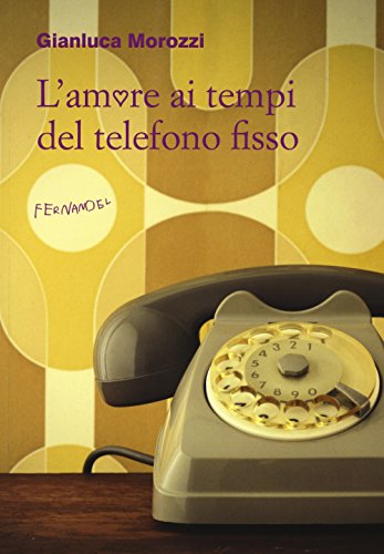 L'amore ai tempi del telefono fisso (Fernandel) von FERNANDEL