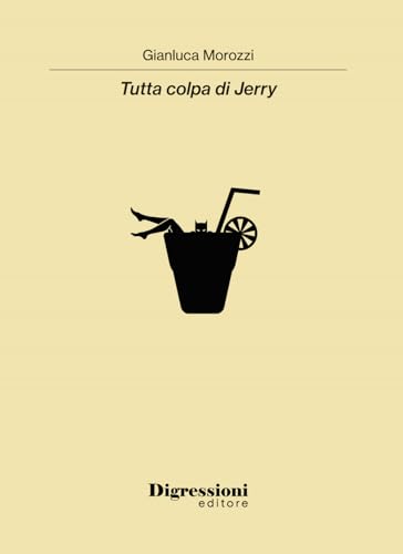 Tutta colpa di Jerry von Digressioni Editore