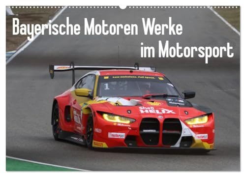 Bayerische Motoren Werke im Motorsport (Wandkalender 2025 DIN A2 quer), CALVENDO Monatskalender von CALVENDO