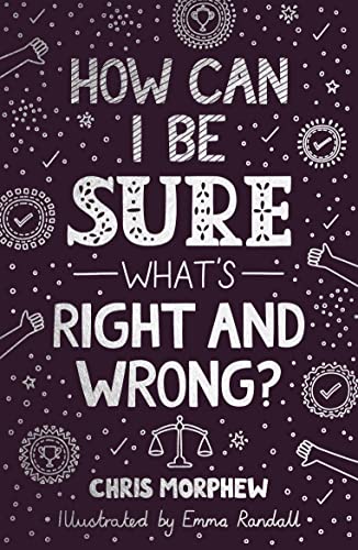 How Can I Be Sure What's Right and Wrong? (Big Questions) von The Good Book Company