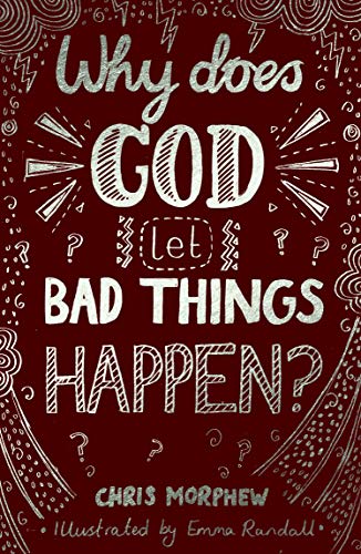 Why Does God Let Bad Things Happen? (Big Questions) von Good Book Co