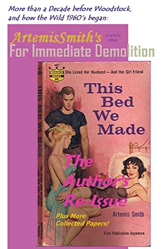 ArtemisSmith's THIS BED WE MADE (For Immediate Demolition) von Savant Garde Institute