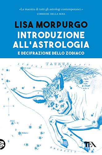 Introduzione all'astrologia e decifrazione dello zodiaco (Varia best seller)