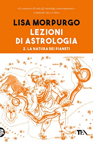 Lezioni di astrologia. La natura dei Pianeti (Vol. 2) (Varia best seller)