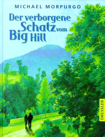 Der verborgene Schatz vom Big Hill von Dressler Verlag