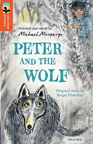 Oxford Reading Tree TreeTops Greatest Stories: Oxford Level 13: Peter and the Wolf von Oxford University Press