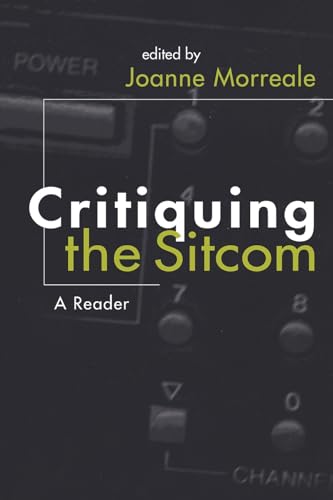 Critiquing the Sitcom: A Reader (The Television Series)