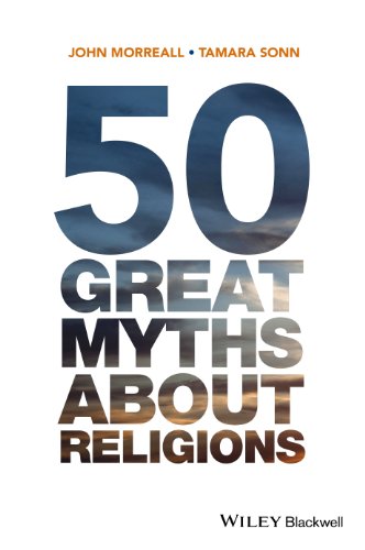 50 Great Myths About Religions von Wiley-Blackwell