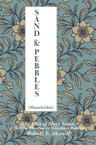 Sand and Pebbles (Shasekishu): The Tales of Muju Ichien, A Voice for Pluralism in Kamakura Buddhism (Suny Series in Buddhist Studies)