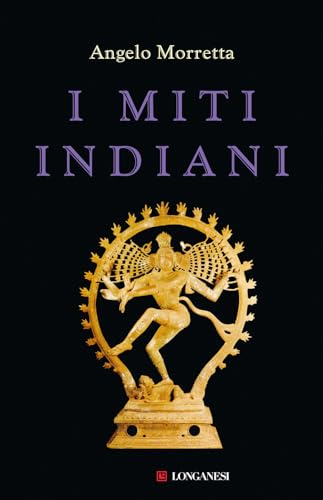 I miti indiani (Il Cammeo. Miti) von Longanesi