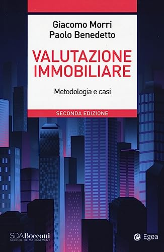 Valutazione immobiliare. Metodologie e casi (Leading management) von EGEA