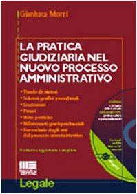 La pratica giudiziaria nel nuovo processo amministrativo. Con CD-ROM (Legale) von Maggioli Editore