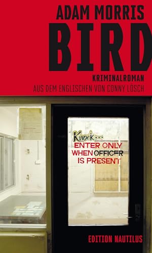 Bird: Kriminalroman von Edition Nautilus GmbH