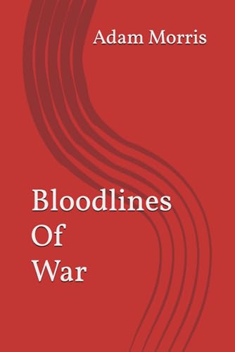 Bloodlines Of War