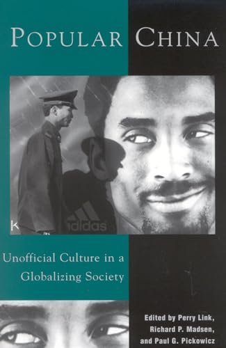 Popular China: Unofficial Culture in a Globalizing Society von Rowman & Littlefield Publishers