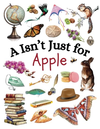 A Isn't Just for Apple von Independently published