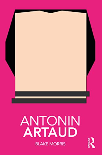 Antonin Artaud (Routledge Performance Practitioners)