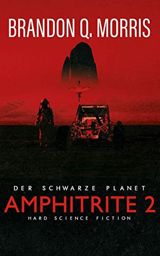 Amphitrite 2: Der schwarze Planet: Hard Science Fiction (Planet-Neun, Band 2)