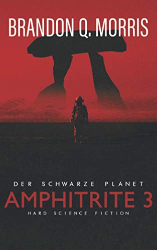 Amphitrite 3: Der Schwarze Planet (Planet Neun, Band 3) von Independently published