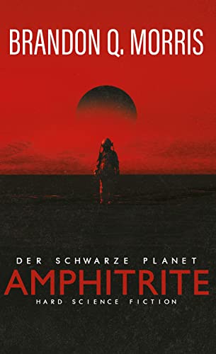 Amphitrite: Der schwarze Planet: Hard Science Fiction (Planet-Neun, Band 1)