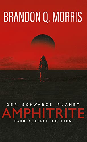 Amphitrite: Der schwarze Planet: Hard Science Fiction (Planet-Neun) von Belle Epoque Verlag