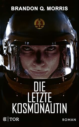 Die letzte Kosmonautin: Roman von FISCHERVERLAGE