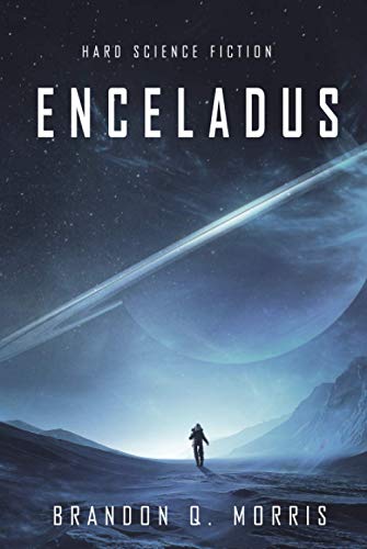 Enceladus: Hard Science Fiction (Eismond, Band 1) von Independently published