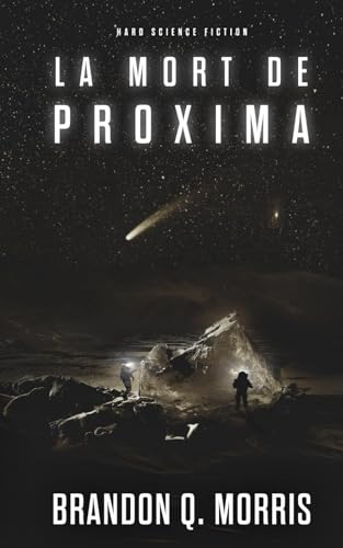 La Mort de Proxima: Hard Science Fiction (Proxima Centauri, Band 2) von Independently published