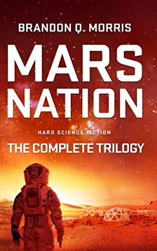 Mars Nation: The Complete Trilogy (Mars Trilogy) Mars Nation: The Complete Trilogy (Mars Trilogy) von Independently published