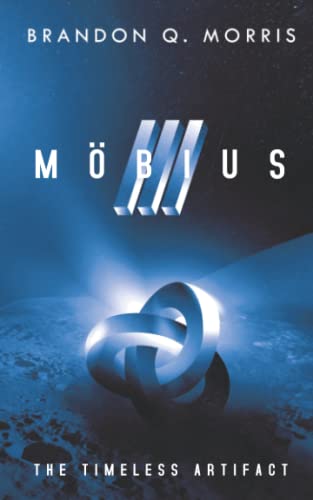 Möbius 3: The Timeless Artifact Möbius 3: The Timeless Artifact von Independently published