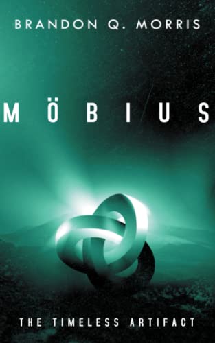 Möbius: The Timeless Artifact Möbius: The Timeless Artifact von Independently published