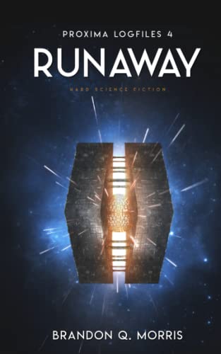 Runaway: Hard Science Fiction (Proxima Logfiles, Band 4) von Independently published