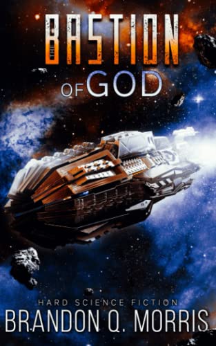 The Bastion of God: Hard Science Fiction (The Dark Cloud, Band 2) von Independently published