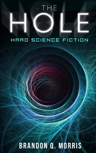 The Hole: Hard Science Fiction (Sistema Solar, Band 1)