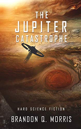 The Jupiter Catastrophe: Hard Science Fiction (Ice Moon, Band 5)