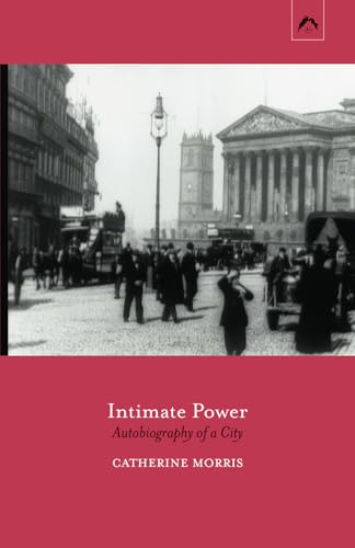 Intimate Power: Autobiography of a City von Spring Publications