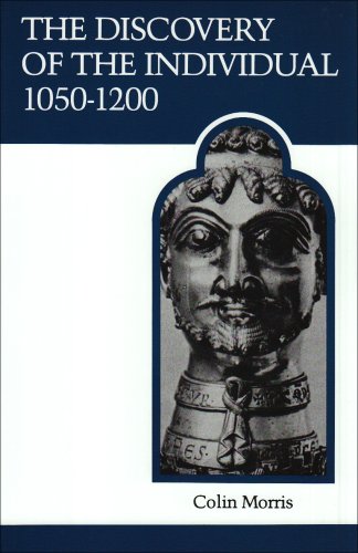The Discovery of the Individual 1050-1200 (Medieval Academy Reprints for Teaching, 19, Band 19)