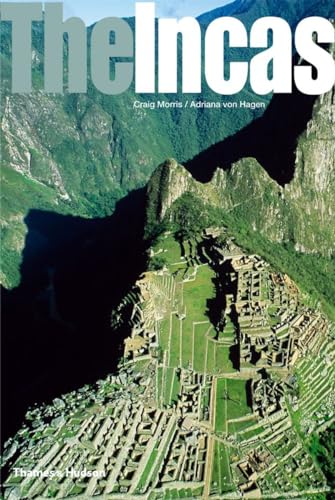 The Incas: Lords of the Four Quarters (Ancient Peoples and Places) von Thames & Hudson