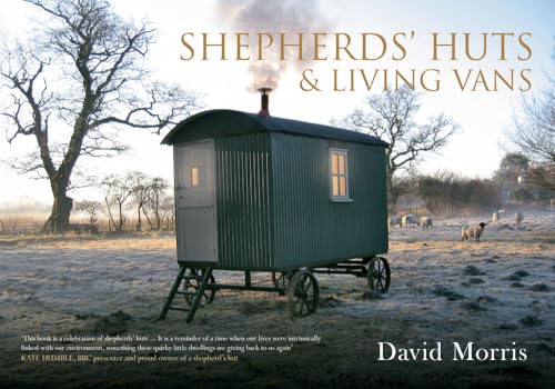 Shepherds' Huts & Living Vans von Amberley Publishing