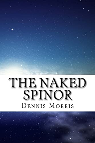 The Naked Spinor: A Rewrite of Clifford Algebra von CREATESPACE