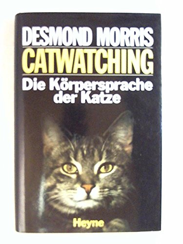 Catwatching: Die Körpersprache der Katze Catwatching: Die Körpersprache der Katze
