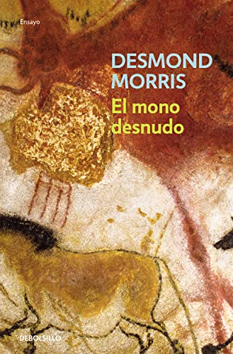 El mono desnudo (Ensayo | Ciencia, Band 58) von DEBOLSILLO