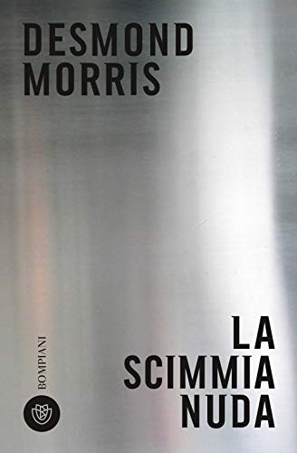 La scimmia nuda (Tascabili. Saggi) La scimmia nuda (Tascabili. Saggi)