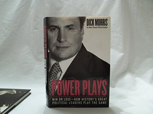 Power Plays: Win or Lose--How History's Great Political Leaders Play the Game von Harper