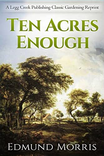 Ten Acres Enough