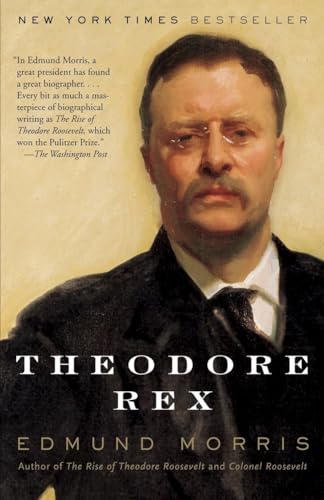 Theodore Rex: Edmund Morris (Modern Library Paperbacks)