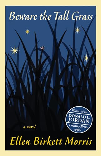Beware the Tall Grass: A Novel