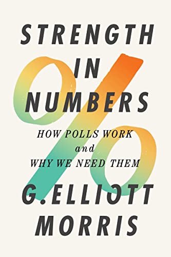 Strength in Numbers: How Polls Work and Why We Need Them von W. W. Norton & Company