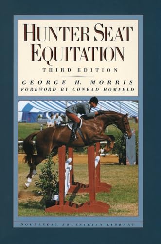 Hunter Seat Equitation: Third Edition von Doubleday