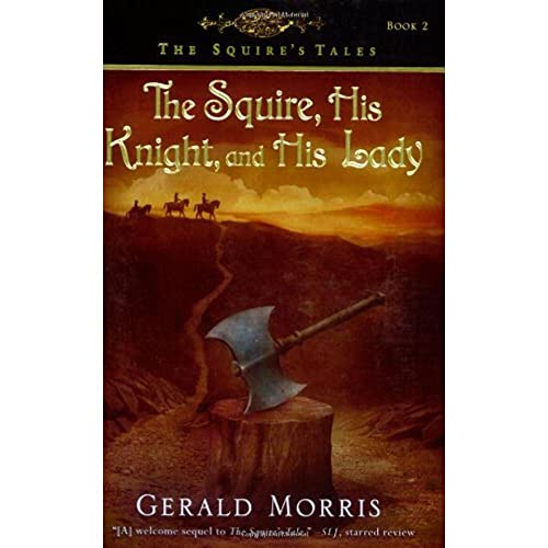 The Squire, His Knight, and His Lady (The Squire's Tales) von Clarion